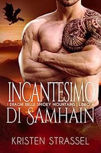 Kristen Strassel ─ I Draghi delle Smoky Mountains Vol. 4. Incantesimo di Samhain (2023)