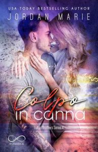 Jordan Marie – Lucas Brothers Vol. 4. Colpo in Canna (2020)
