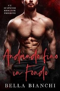Bella Bianchi – Andando fino in Fondo (2023)