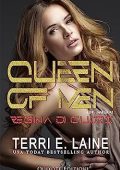 Terri E. Laine - King maker Vol. 2. Queen of men. Regina di cuori (2023)