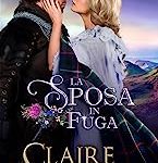 Claire Delacroix – Le spose di Inverfyre Vol. 2. La sposa in fuga (2023)