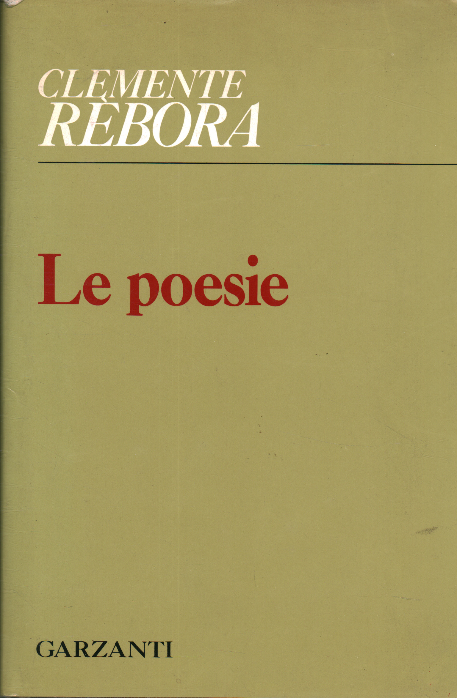 Clemente Rèbora – Le poesie (1913-1957) (1988) PDF