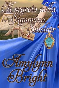 Amylynn Bright – Segreti Vol. 1. Il segreto di Lady Belling (2018)