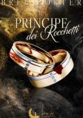 Bree Porter - Rocchetti Trilogy Vol. 1. Il principe dei Rocchetti (2023)