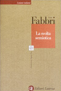 Paolo Fabbri – La svolta semiotica (1998) PDF