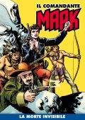 img Il Comandante Mark A Colori 53 - La morte invisibile (RCS 2021-06-15)