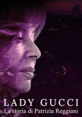img Lady Gucci - La storia di Patrizia Reggiani (2021) .MKV - WebDL 1080p AVC H264 AAC iTA