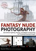 Rayment Kirby - Fantasy Nude Photography: Use Lighting, Posing and Digital Compositing Techniques to Create Amazing Images (2014) ENG