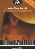 Louisa May Alcott - Un moderno Mefistofele (2014)