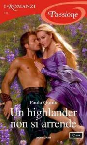 Paula Quinn – Un highlander non si arrende (2016)