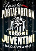 img Emilio Targia - Favole portafortuna per tifosi juventini da 0 a 99 anni (2017)