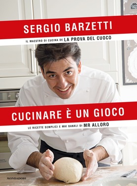 Sergio Barzetti – Cucinare è un gioco (2013)