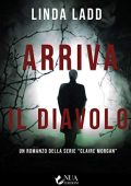 Linda Ladd - Claire Morgan Vol. 4. Arriva il diavolo (2020)