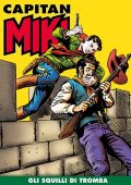 img Capitan Miki 124 - Gli squilli di tromba (RCS 2021-06-22)
