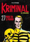 img Kriminal A Colori 27 - Paura tra le piramidi (RCS 2021-02)