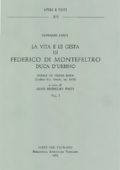 Giovanni Santi, Luigi Michelini Tocci - La vita e le gesta di Federico di Montefeltro duca d'Urbino (1985) PDF