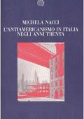 Michela Nacci - L'antiamericanismo in Italia negli anni Trenta (1989) PDF