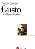 Rosalia Cavalieri  - Gusto. L'intelligenza del palato (2011) PDF