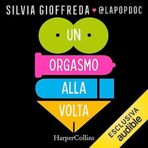 Silvia Gioffreda – Un orgasmo alla volta (2023) (mp3 – 128 kbps)