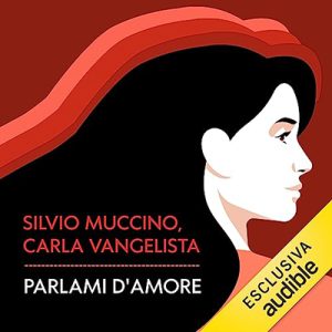 Silvio Muccino, Carla Vangelista – Parlami d’amore (2023) (mp3 – 128 kbps)