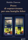 Maddie Dawson - Prove di sopravvivenza per una famiglia felice (2017)