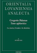 Antonio Rigo - Gregorio Palamas, Tomo Aghioritico - La Storia, il Testo e la Dottrina (2021) PDF