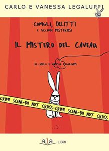 Carlo Legaluppi, Vanessa Legaluppi – Il mistero del caveau. Conigli, delitti e faccende misteriose (2021) (mp3 – 320 kbps)