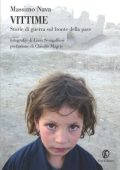 Massimo Nava - Vittime. Storie di guerra sul fronte della pace (2013)