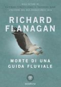 Richard Flanagan - Morte di una guida fluviale (2015)