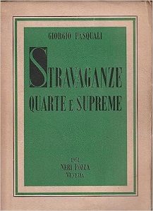 Giorgio Pasquali – Stravaganze quarte e supreme (1951)