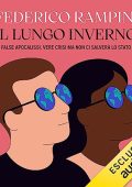 Federico Rampini - Il lungo inverno꞉ False apocalissi, vere crisi ma non ci salverà lo Stato (2023) (mp3 - 128 kbps)