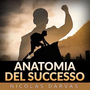 Nicolas Darvas – Anatomia del Successo (2023) (mp3 – 128 kbps)