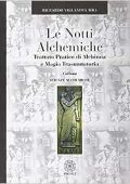 Riccardo Villanova MRA -   Le notti alchemiche. Trattato pratico di alchimia e magia trasmutatoria (2015) pdf