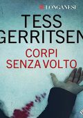 Tess Gerritsen - Corpi senza volto꞉ I casi di Jane Rizzoli e Maura Isles 3 (2023) (mp3 - 128 kbps)
