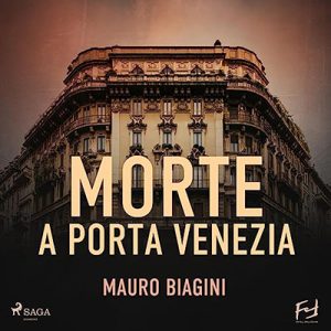 Mauro Biagini – Morte a Porta Venezia (2023) (mp3 – 128 kbps)