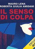 Mauro Lena, Roberta Giulia Amidani - Il senso di colpa (2023) (mp3 - 128 kbps)