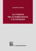 Giuseppe Valditara - «Auctoritas» fra autorevolezza e autocrazia (2021) PDF
