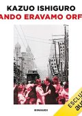 Kazuo Ishiguro, Susanna Basso - Quando eravamo orfani (2023) (mp3 - 128 kbps)