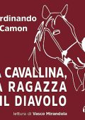 Ferdinando Camon - La cavallina, la ragazza e il diavolo (2023) (mp3 - 128 kbps)