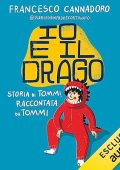Francesco Cannadoro - Io e il drago꞉ Storia di Tommi, raccontata da Tommi (2023) (mp3 - 128 kbps)