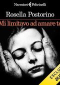 Rosella Postorino - Mi limitavo ad amare te (2023) (mp3 - 128 kbps)
