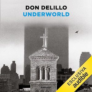 Don DeLillo – Underworld (2023) (mp3 – 128 kbps)