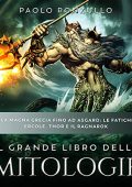 Paolo Ronzullo - Il Grande Libro delle Mitologie꞉ Dalla Magna Grecia fino ad Asgard꞉ Le Fatiche di Ercole, Thor e il Ragnarok (2023) (mp3 - 128 kbps)