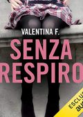 Valentina F. - Senza respiro (2019) (mp3 - 64 kbps)