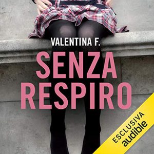 Valentina F. – Senza respiro (2019) (mp3 – 64 kbps)