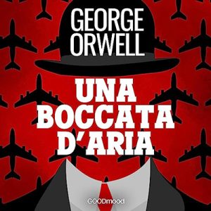 George Orwell – Una boccata d’aria (2023) (mp3 – 128 kbps)