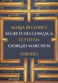 Maria Bellonci - Segreti dei Gonzaga (2023) (mp3 - 128 kbps)