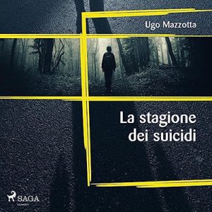Ugo Mazzotta – La stagione dei suicidi (2023) (mp3 – 128 kbps)