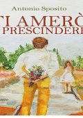 Antonio Sposito - Ti amerò a prescindere (2023) (mp3 - 128 kbps)
