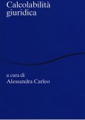 Alessandra Carleo (a cura di)  - Calcolabilita giuridica (2017) pdf